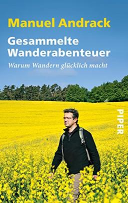 Gesammelte Wanderabenteuer: Warum Wandern glücklich macht