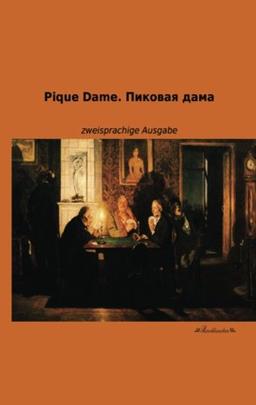 Pique Dame.: zweisprachige Ausgabe: Zweisprachige Ausgabe Russisch/Deutsch