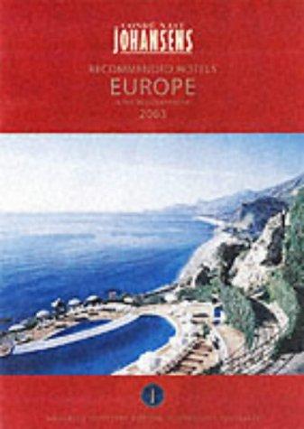 Johansens Recommended Hotels 2003, Europe & the Mediterranean 2003 (JOHANSENS RECOMMENDED HOTELS: EUROPE AND THE MEDITERRANEAN)