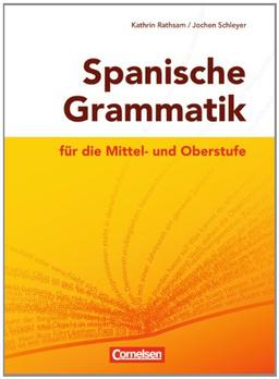 Spanische Grammatik für die Mittel- und Oberstufe: Grammatik