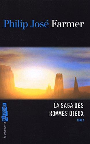 La saga des hommes-dieux. Vol. 1