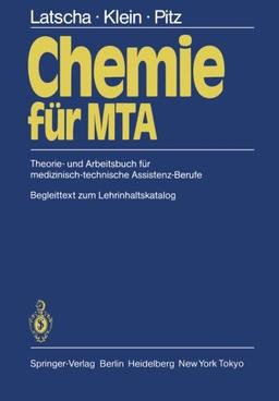 Chemie für MTA: Theorie- und Arbeitsbuch für medizinisch-technische Assistenz-Berufe