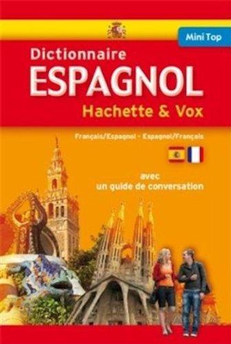 Mini-dictionnaire Hachette & Vox : français-espagnol, espagnol-français