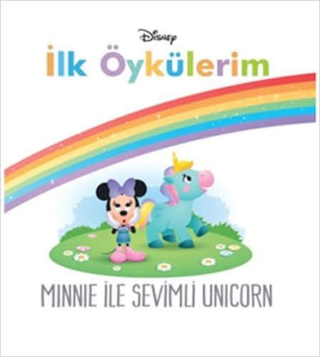 Disney İlk Öykülerim - Minnie ile Sevimli Unicorn