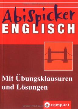 Abi-Spicker Englisch: Mit Übungsklausuren und Lösungen