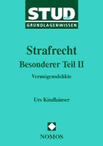 Strafrecht Besonderer Teil II. Vermögensdelikte