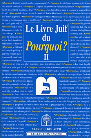 Le livre juif du pourquoi ?. Vol. 2