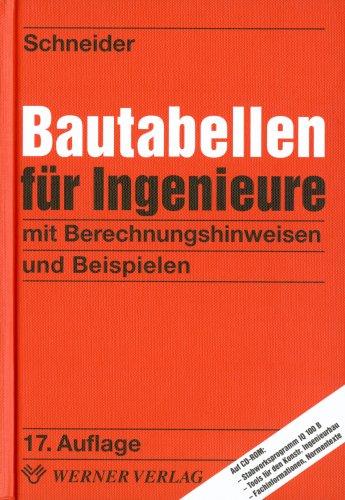 Bautabellen für Ingenieure. Mit Berechnungshinweisen und Beispielen