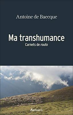 Ma transhumance : carnets de routo