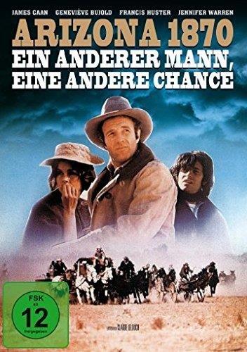 Arizona 1870 - Ein anderer Mann, eine andere Chance