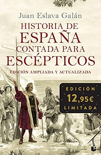 Historia de España contada para escépticos (Colección Especial 2021)