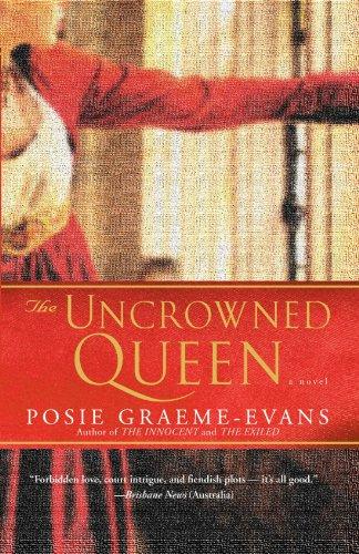 The Uncrowned Queen: A Novel (The Anne Trilogy, Band 3)