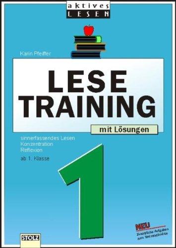 Lesetraining 1, Aktives Lesen - 1. Schuljahr mit Lösungen