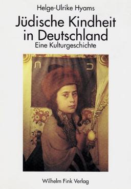 Jüdische Kindheit in Deutschland. Eine Kulturgeschichte