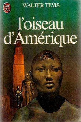 L'oiseau d'amerique (Science Fiction)