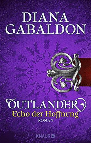 Outlander - Echo der Hoffnung: Roman (Die Outlander-Saga, Band 7)