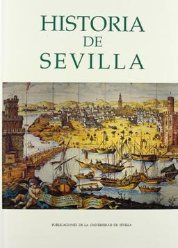 Historia de Sevilla (Ediciones Especiales, Band 4)