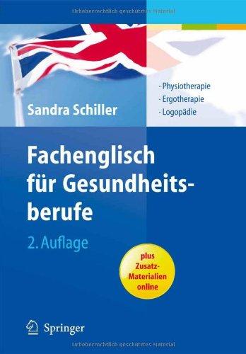 Fachenglisch für Gesundheitsberufe: Physiotherapie, Ergotherapie, Logopädie