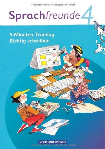 Sprachfreunde - Ausgabe Nord/Süd - Neubearbeitung 2010: 4. Schuljahr - 5-Minuten-Training "Richtig schreiben": Arbeitsheft