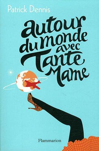 Autour du monde avec tante Mame