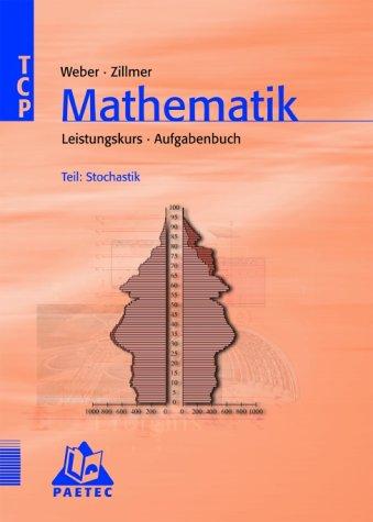 Theoria Cum Praxi 2001: TCP 2001, Mathematik Leistungskurs, Teil: Stochastik