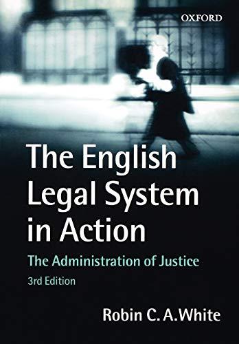 The English Legal System In Action: The Administration of Justice