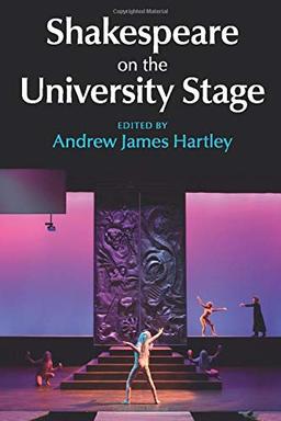 Shakespeare on the University Stage