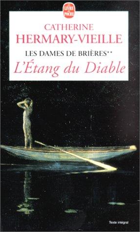 Les dames de Brières. Vol. 2. L'étang du diable