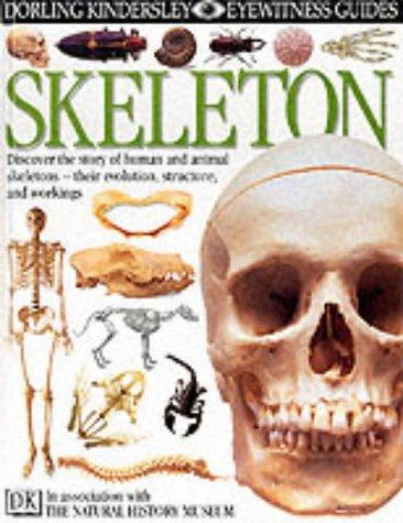 DK Eyewitness Guides: Skeleton