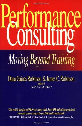 Performance Consulting: Moving Beyond Training