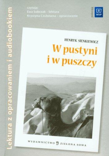 W pustyni i w puszczy Lektury z opracowaniem + audiobook