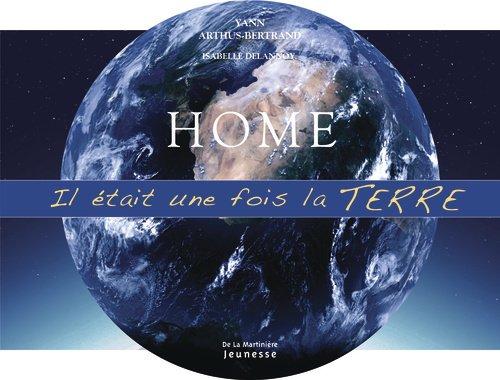 Home : il était une fois la Terre