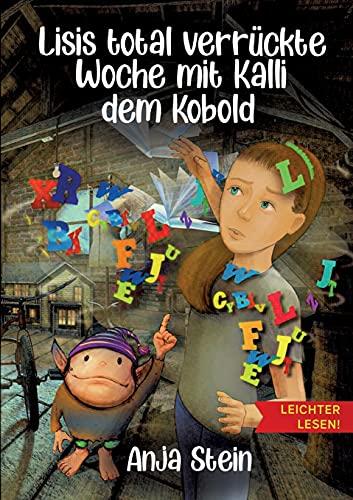 Lisis total verrückte Woche mit Kalli dem Kobold (Leichter lesen)