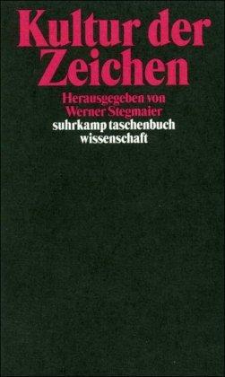 Kultur der Zeichen: Zeichen und Interpretation VI