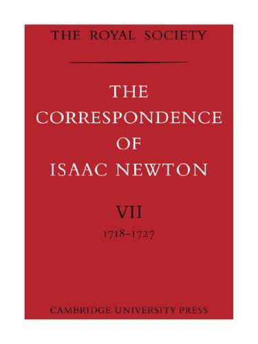 The Correspondence of Isaac Newton 7 Volume Paperback Set: The Correspondence of Isaac Newton