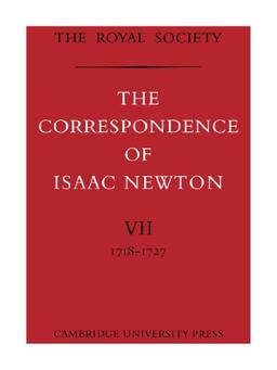 The Correspondence of Isaac Newton 7 Volume Paperback Set: The Correspondence of Isaac Newton