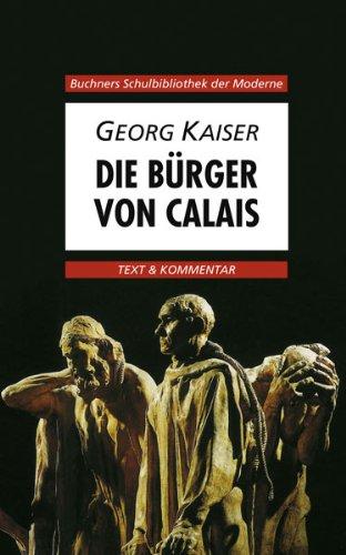 Die Bürger von Calais. Text und Kommentar