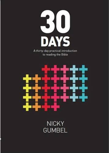 30 Days: A thirty-day practical introduction to reading the Bible