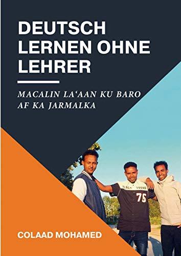 Deutsch lernen ohne Lehrer: Macalin la'aan ku baro Af ka Jarmalka