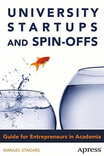 University Startups and Spin-Offs: Guide for Entrepreneurs in Academia