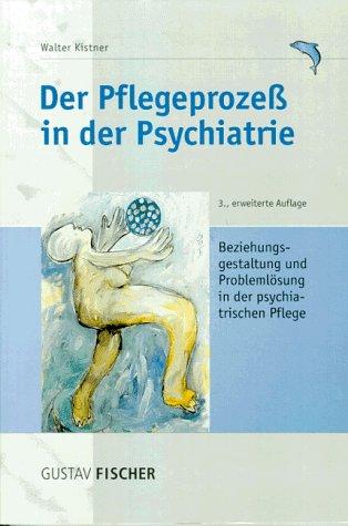 Der Pflegeprozeß in der Psychiatrie