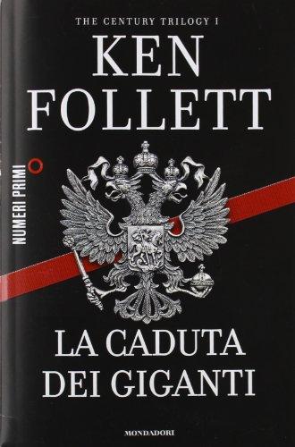 La caduta dei giganti. The century trilogy