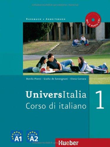 UniversItalia 1: Corso di italiano / Kurs- und Arbeitsbuch mit 2 Audio-CDs