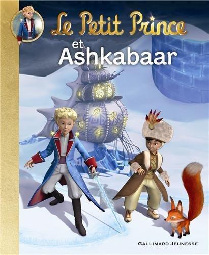 Le Petit Prince. Vol. 15. Le Petit Prince et Ashkabaar