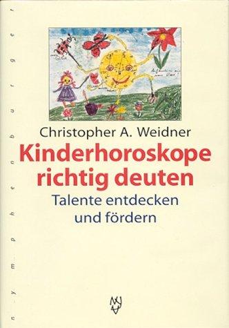 Kinderhoroskope richtig deuten. Talente entdecken und fördern