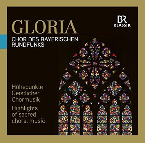 GLORIA - Höhepunkte Geistlicher Chormusik