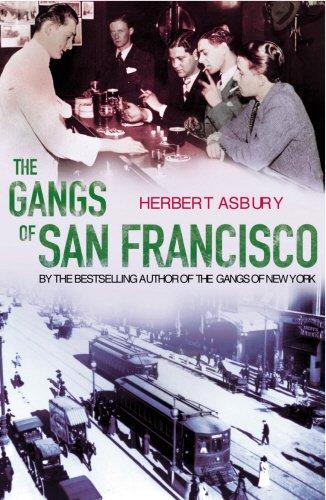 The Gangs Of San Francisco