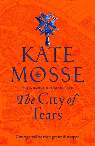 The City of Tears (The Burning Chambers, Band 2)