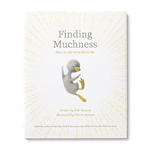 Finding Muchness: How to Add More Life to Life