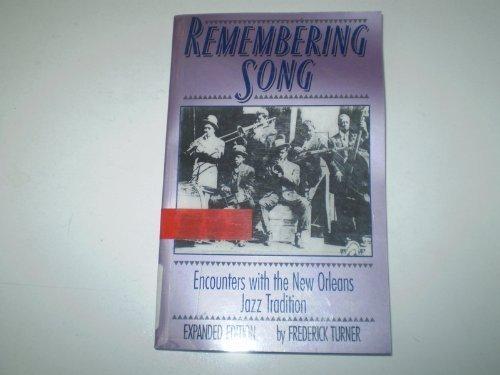 Remembering Song: Encounters with the New Orleans Jazz Tradition